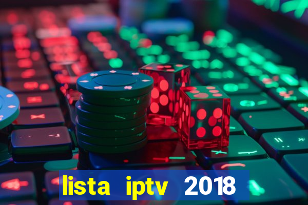 lista iptv 2018 gratis atualizada futebol